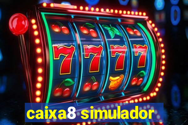 caixa8 simulador